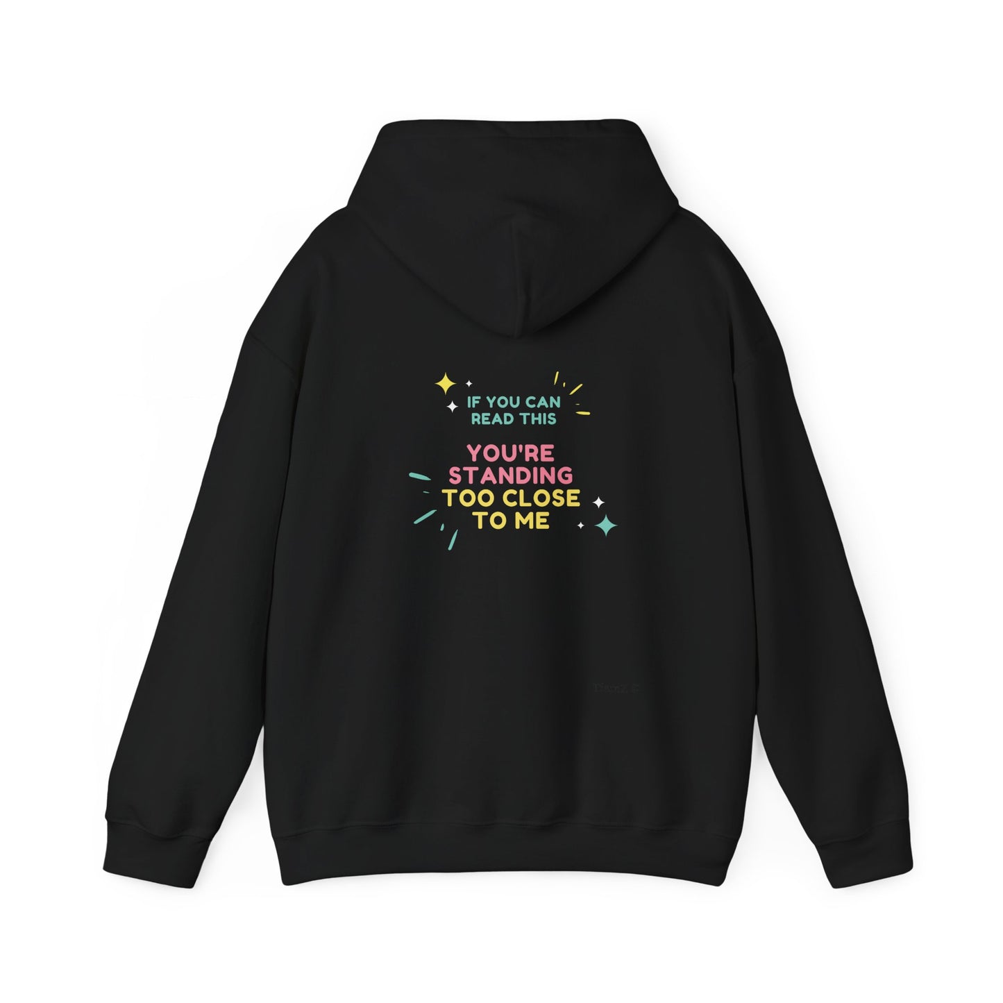 Standing Too Close Unisex Hoodie