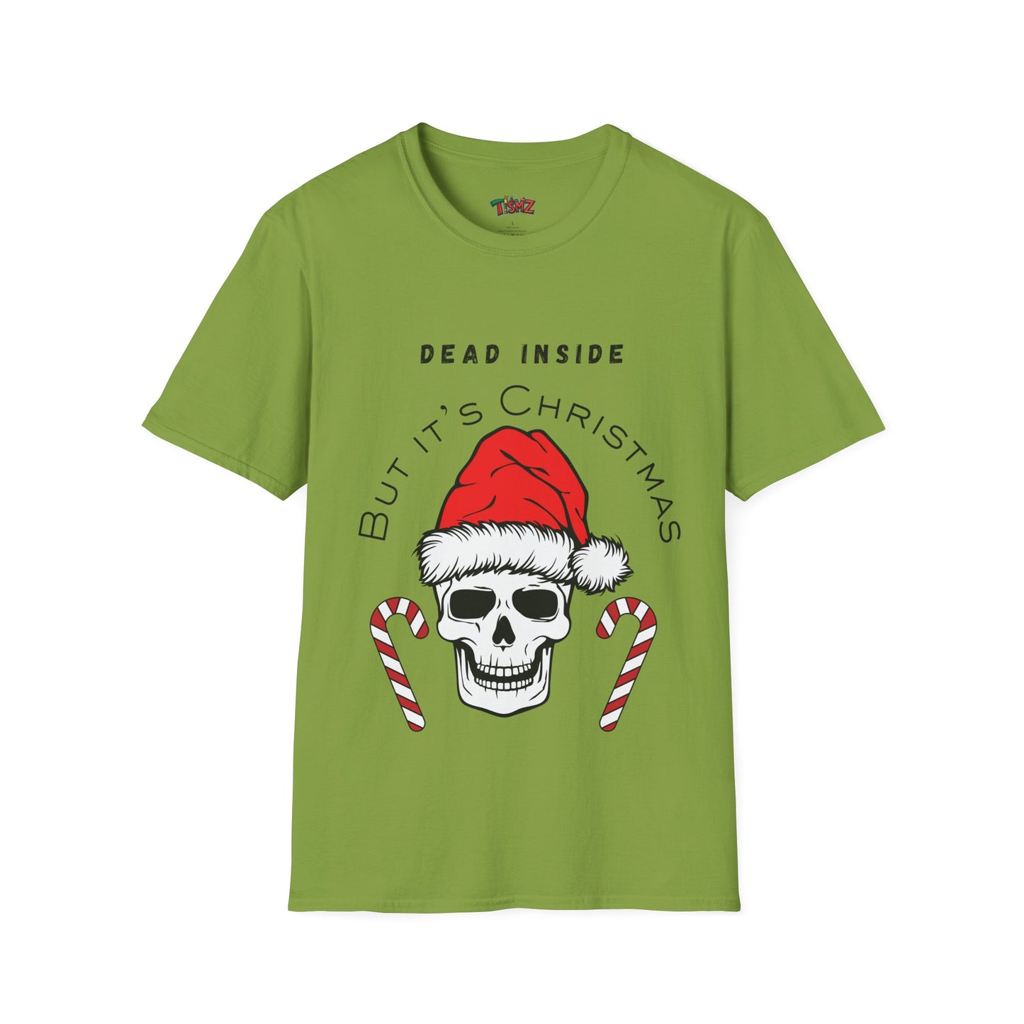 Dead inside but it's Christmas - Unisex Soft style T-Shirt