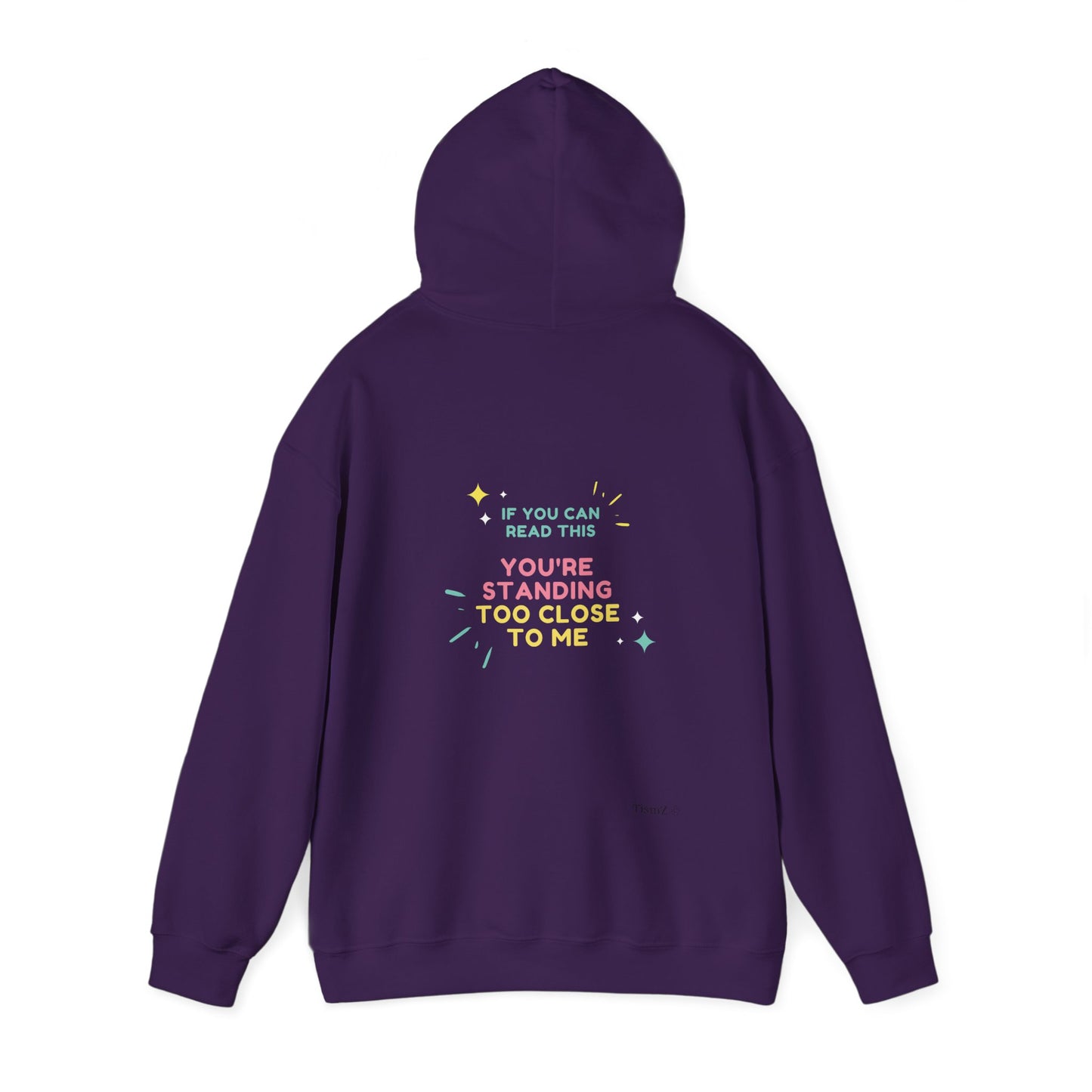 Standing Too Close Unisex Hoodie