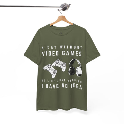 A Day Without Video Games T-Shirt -Gamer Graphic Tee