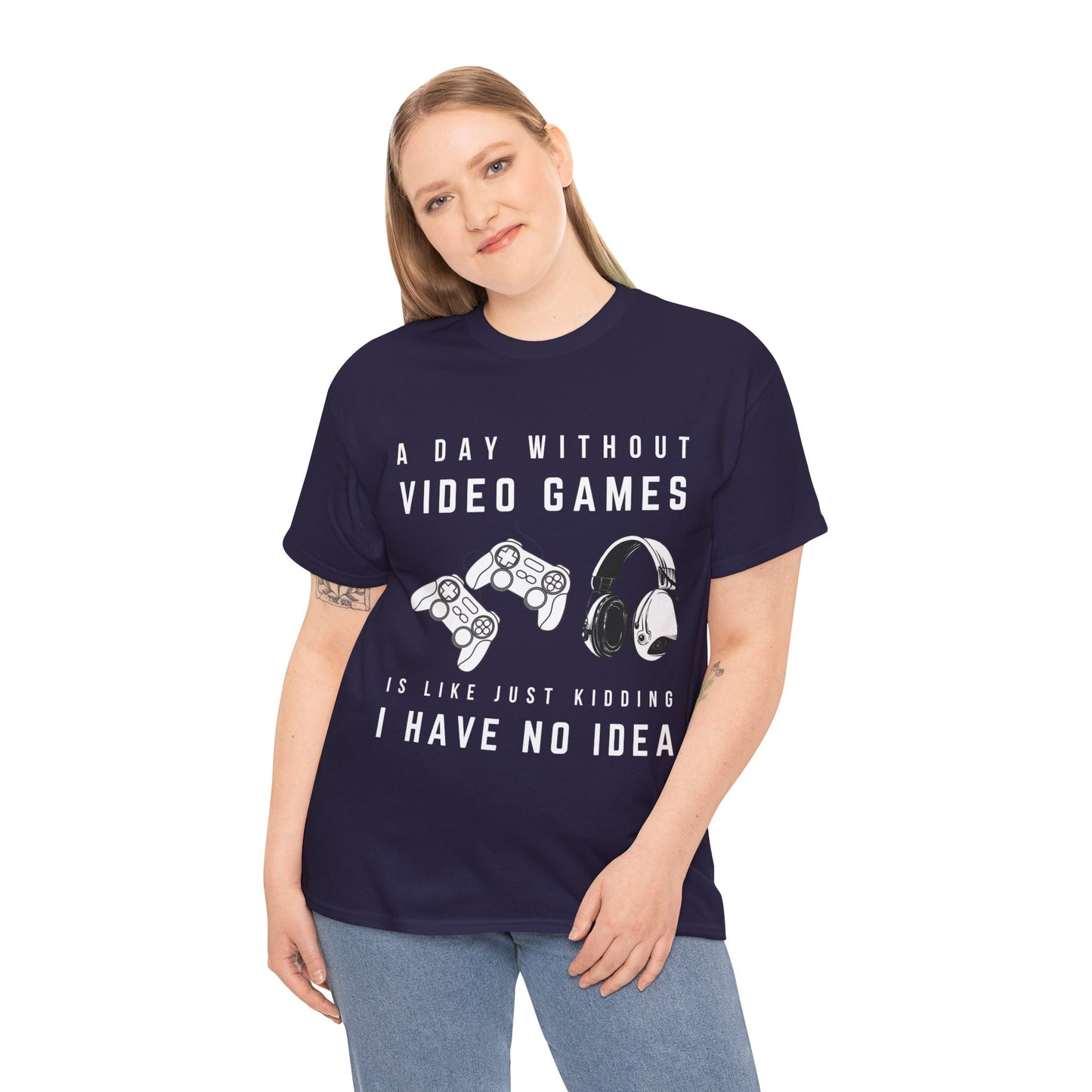 A Day Without Video Games T-Shirt -Gamer Graphic Tee