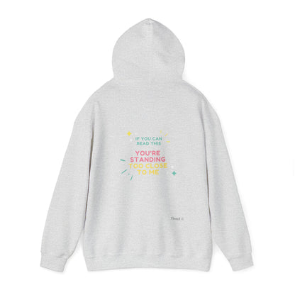 Standing Too Close Unisex Hoodie