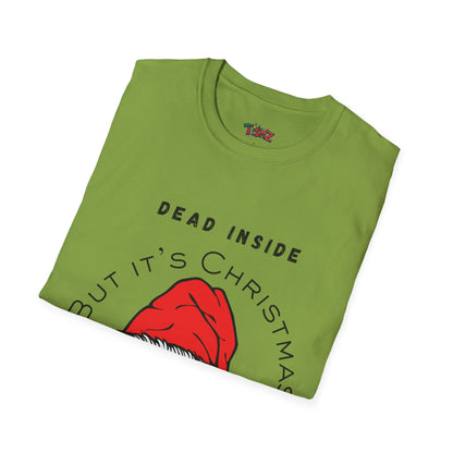 Dead inside but it's Christmas - Unisex Soft style T-Shirt